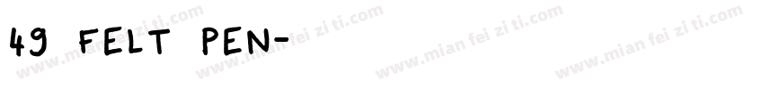 49 Felt Pen字体转换